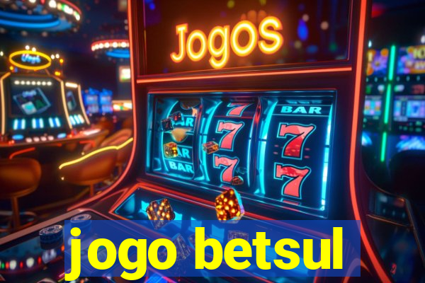 jogo betsul